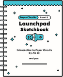 Preorder - Paper Circuits Launchpad Sketchbook - Paper Circuits LEVEL 1